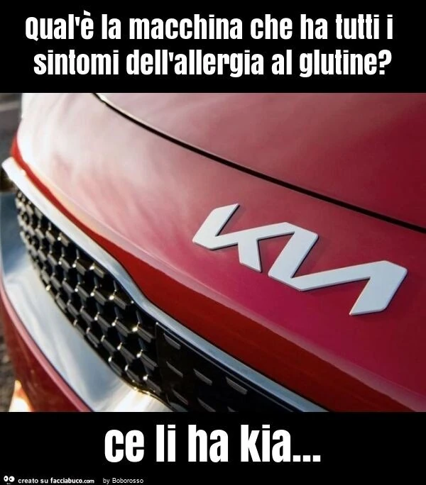 Qual'è la macchina che ha tutti i sintomi dell'allergia al glutine? Ce li ha kia