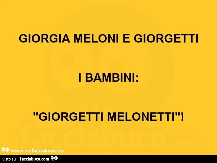 Giorgia meloni e giorgetti. I bambini: giorgetti melonetti