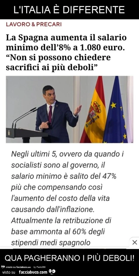 L'italia è differente qua pagheranno i più deboli