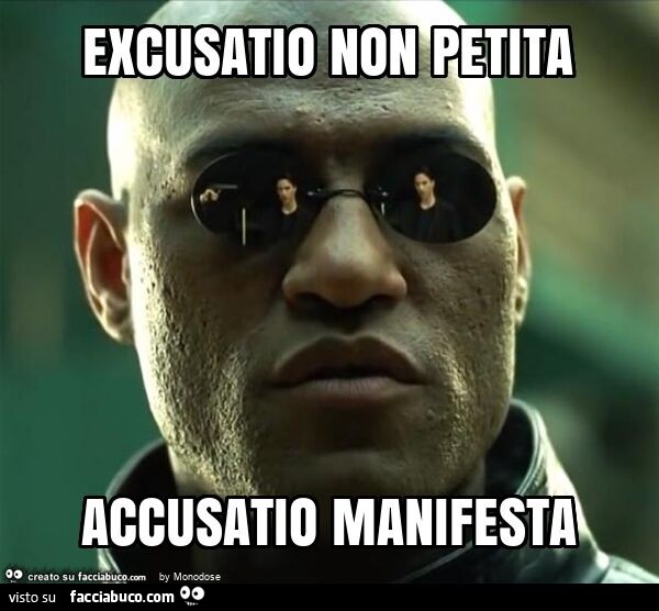 Excusatio non petita accusatio manifesta