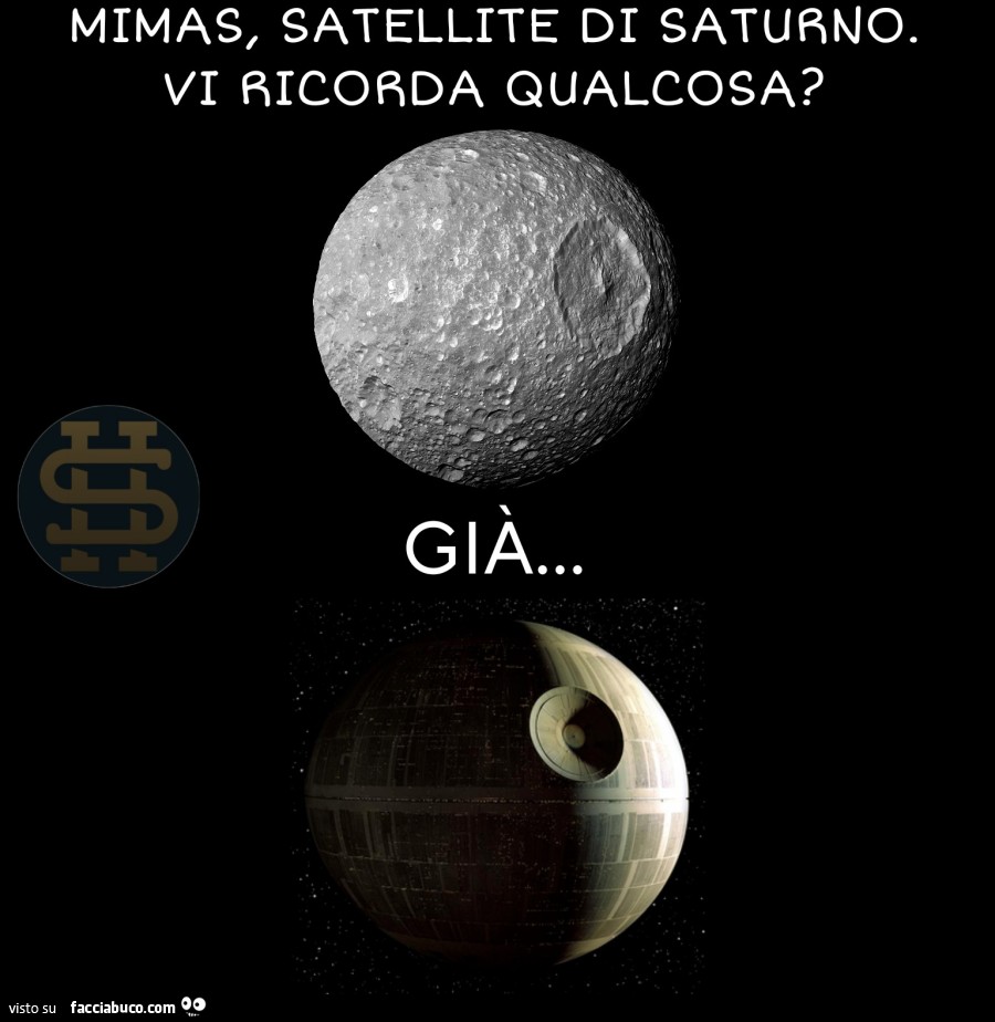 Mimas, satellite di saturno. Vi ricorda qualcosa? Già