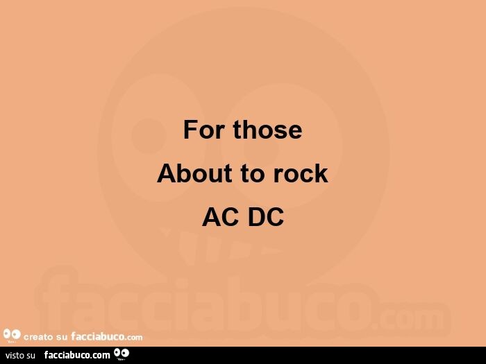 For those about to rock ac dc