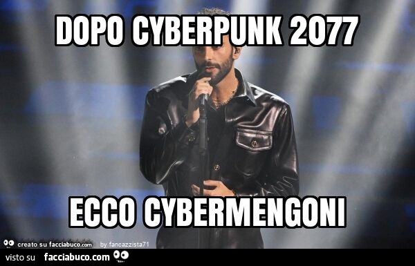 Dopo cyberpunk 2077 ecco cybermengoni