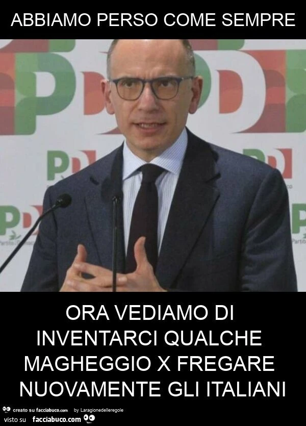 Abbiamo perso come sempre ora vediamo di inventarci qualche magheggio x fregare nuovamente gli italiani