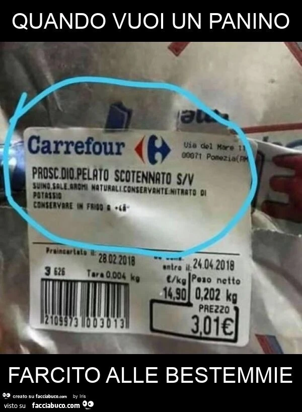Quando vuoi un panino farcito alle bestemmie