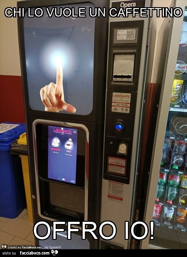 Chi lo vuole un caffettino offro io