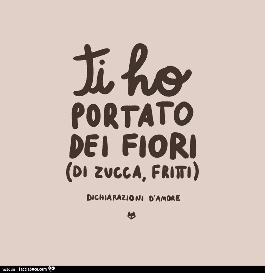 Ti ho portato dei fiori (di zucca, fritti). By Momusso