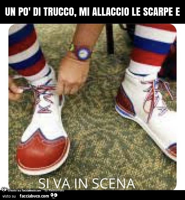 Un po' di trucco, mi allaccio le scarpe e