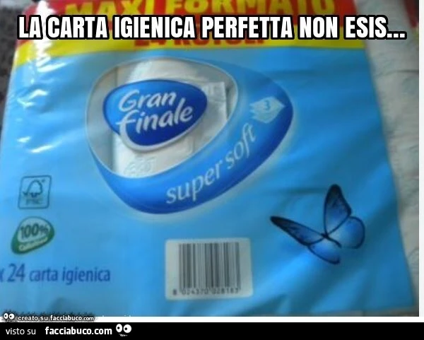 La carta igienica perfetta non esis
