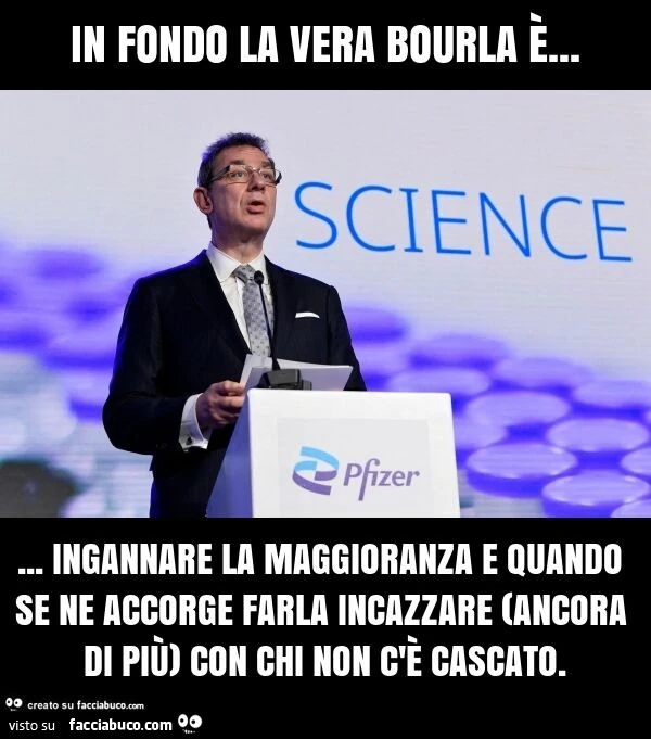 In fondo la vera bourla è&hellip; ingannare la maggioranza e quando se ne accorge farla incazzare (ancora di più) con chi non c'è cascato