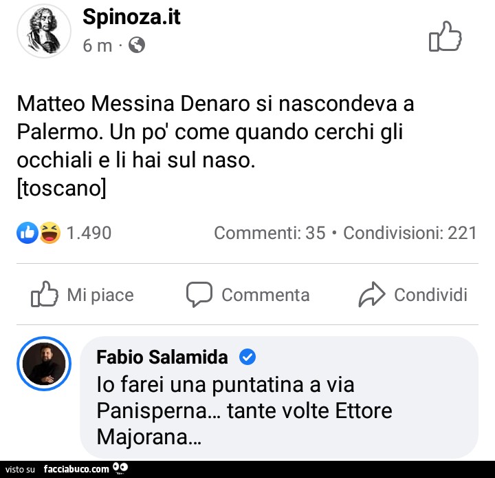 Matteo Messina Denaro si nascondeva a Palermo. Un po' come quando cerchi gli occhiali e li hai sul naso