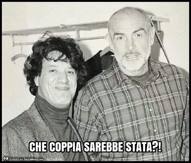 Che coppia sarebbe stata?