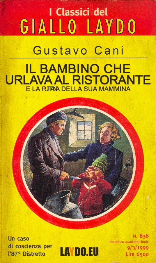 I classici del giallo laydo. Il bambino che urlava al ristorante e la puttana della sua mammina