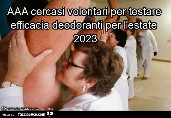 Aaa cercasi volontari per testare efficacia deodoranti per l'estate 2023