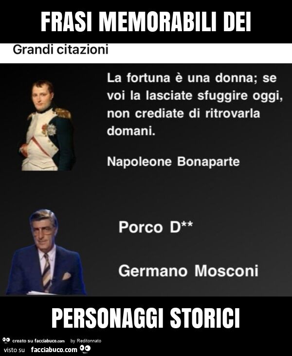 Frasi memorabili dei personaggi storici