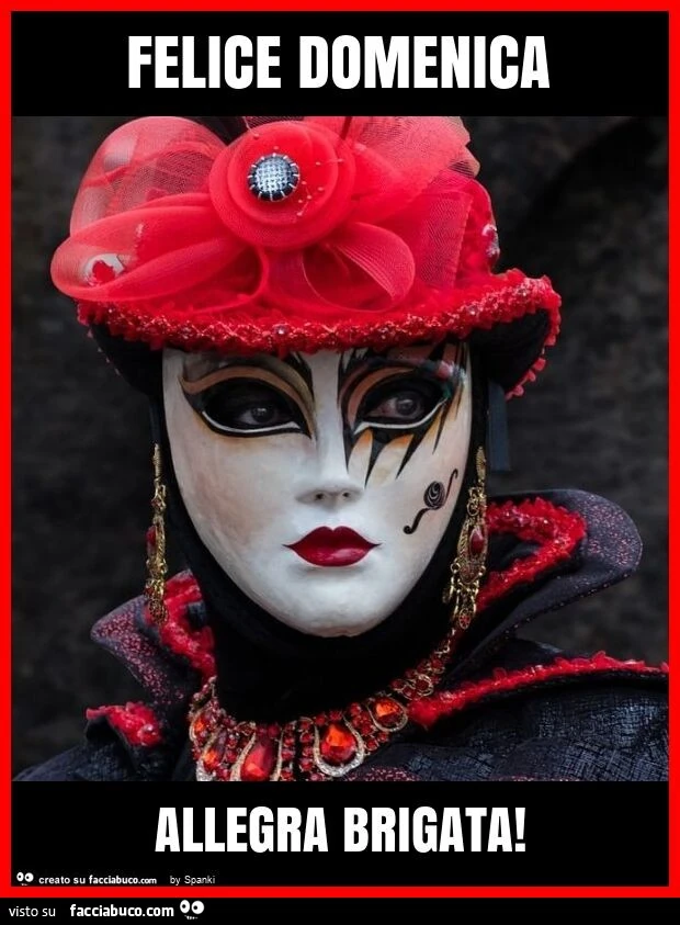 Felice domenica allegra brigata