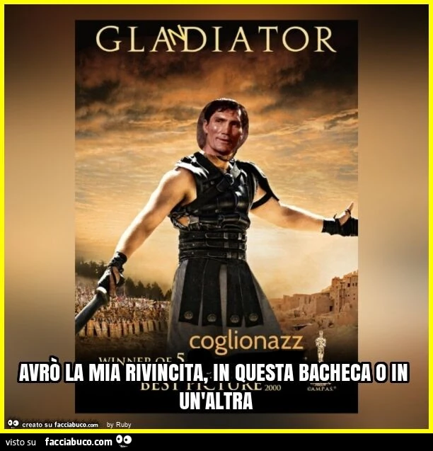 Avrò la mia rivincita, in questa bacheca o in un'altra