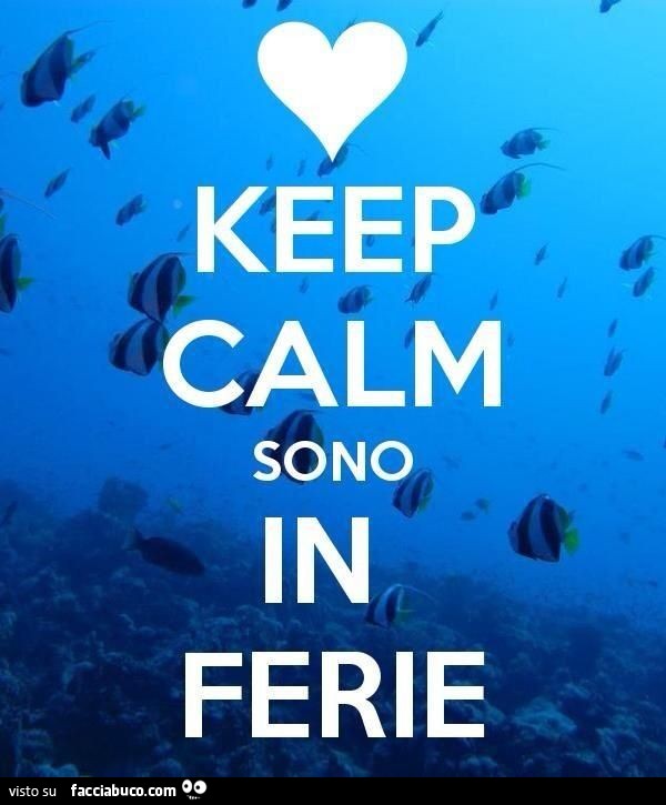 Keep calm sono in ferie