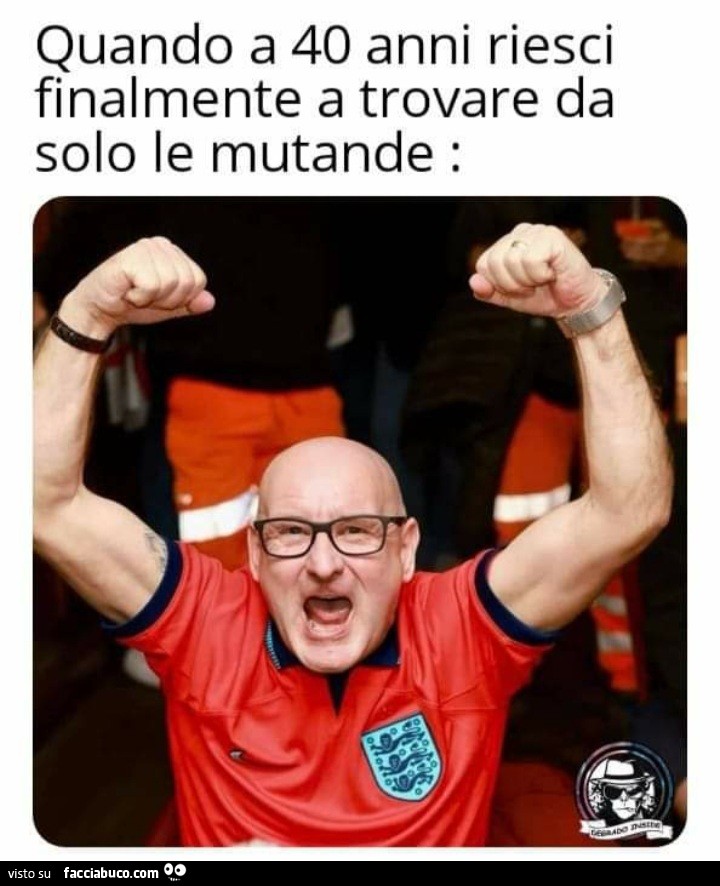 Quando a 40 anni riesci finalmente a trovare da solo le mutande