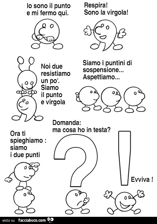 Io sono il punto e mi fermo qui. Respira! Sono la virgola