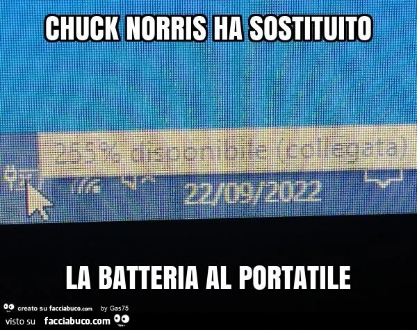 Chuck norris ha sostituito la batteria al portatile