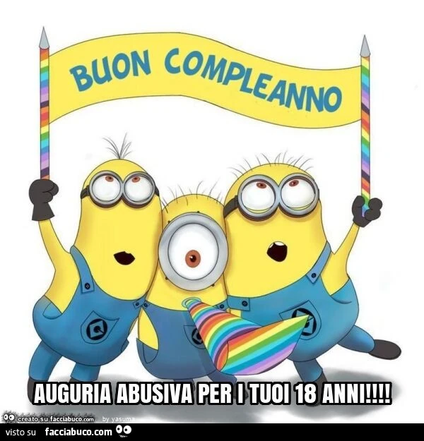 Auguria abusiva per i tuoi 18 anni