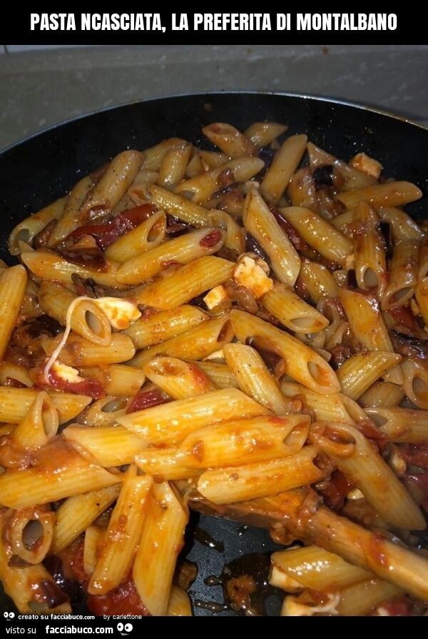 Pasta ncasciata, la preferita di montalbano