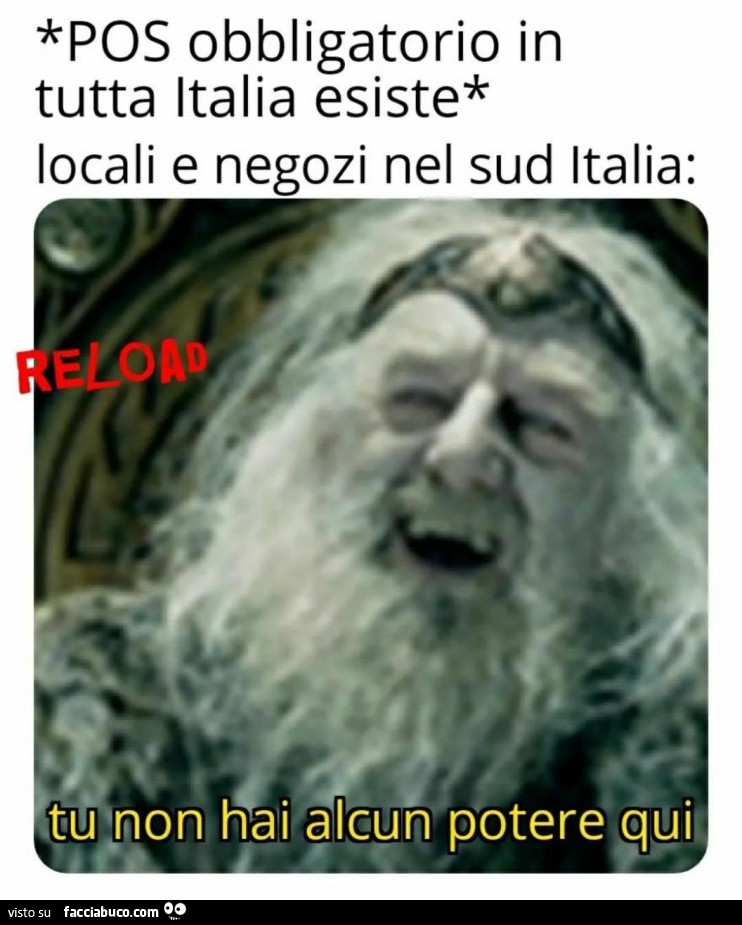 Pos obbligatorio in tutta italia. Locali e negozi nel sud Italia: tu non hai alcun potere qui