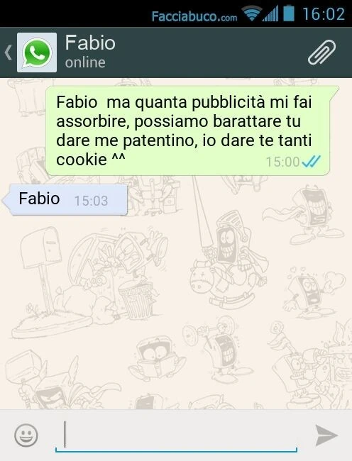 Fabio ma quanta pubblicità mi fai assorbire, possiamo barattare tu dare me patentino, io dare te tanti cookie ^^. Fabio