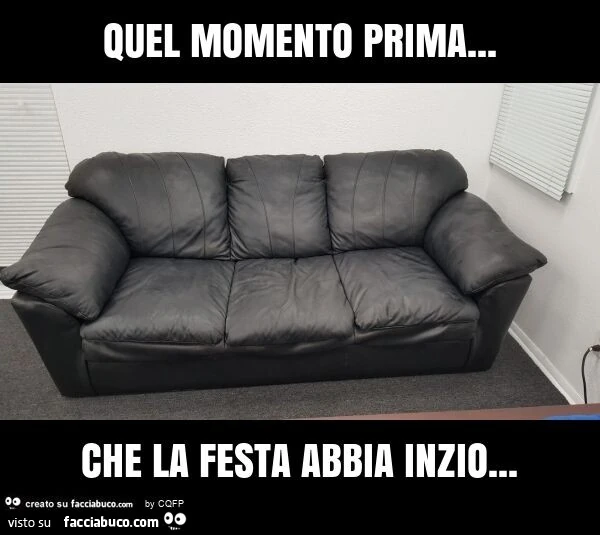 Quel momento prima&hellip; che la festa abbia inzio