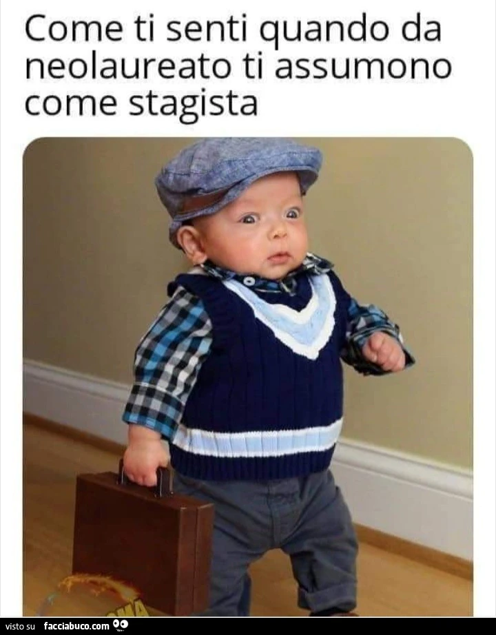 Come ti senti quando da neolaureato ti assumono come stagista