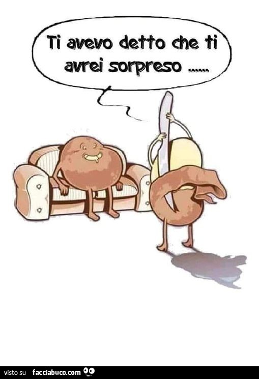 Ti avevo detto che ti avrei sorpreso