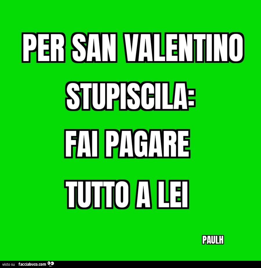 San Valentino pagare
