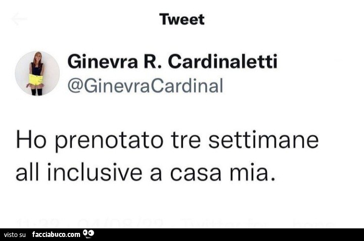 Ho prenotato tre settimane all inclusive a casa mia