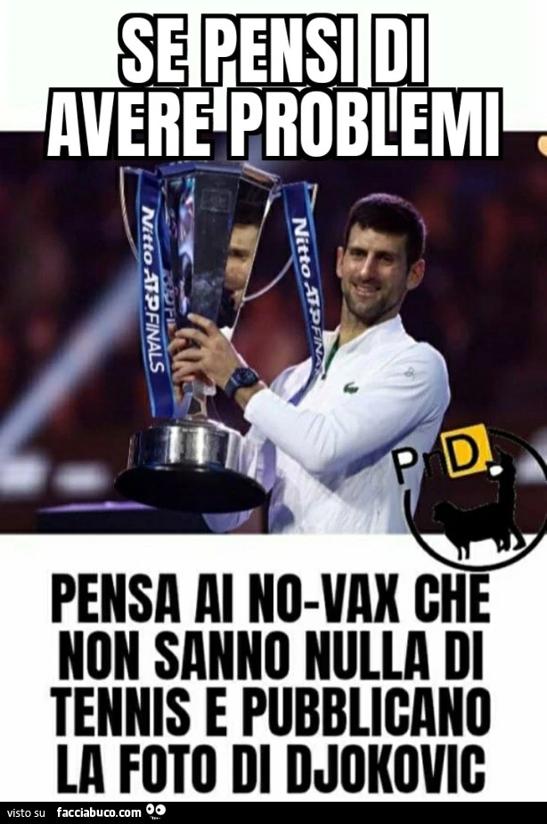 Se pensi di avere problemi pensa ai no vax che non sanno nulla di tennis