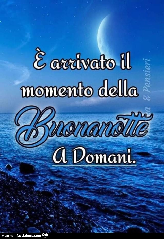 È arrivato il momento della buonanotte a domani