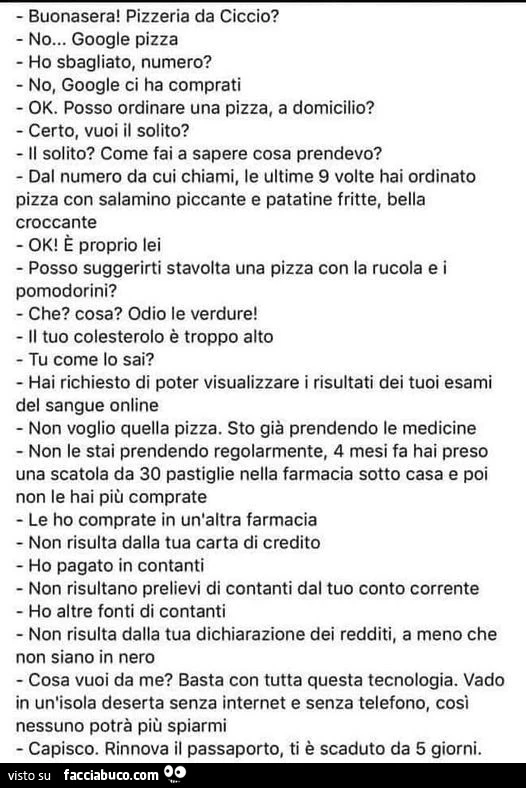 Buonasera! Pizzeria da ciccio? No&hellip; google pizza ho sbagliato, numero? No, google ci ha comprati ok