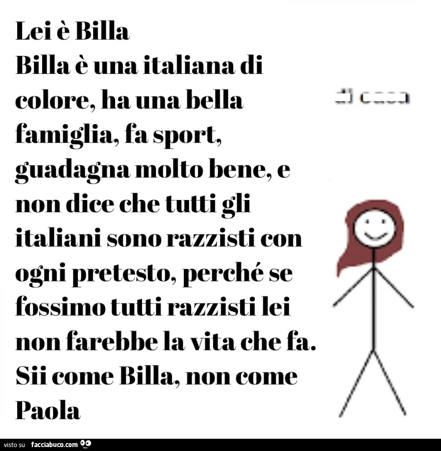 Lei รจ billa billa รจ una italiana di colore, ha una bella famiglia, fa sport, guadagna molto bene, e non dice che tutti gli italiani sono razzisti con ogni pretesto
