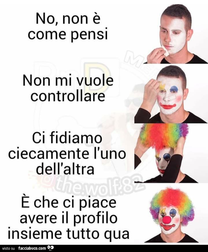no-non-come-pensi-non-mi-vuole-controllare-facciabuco