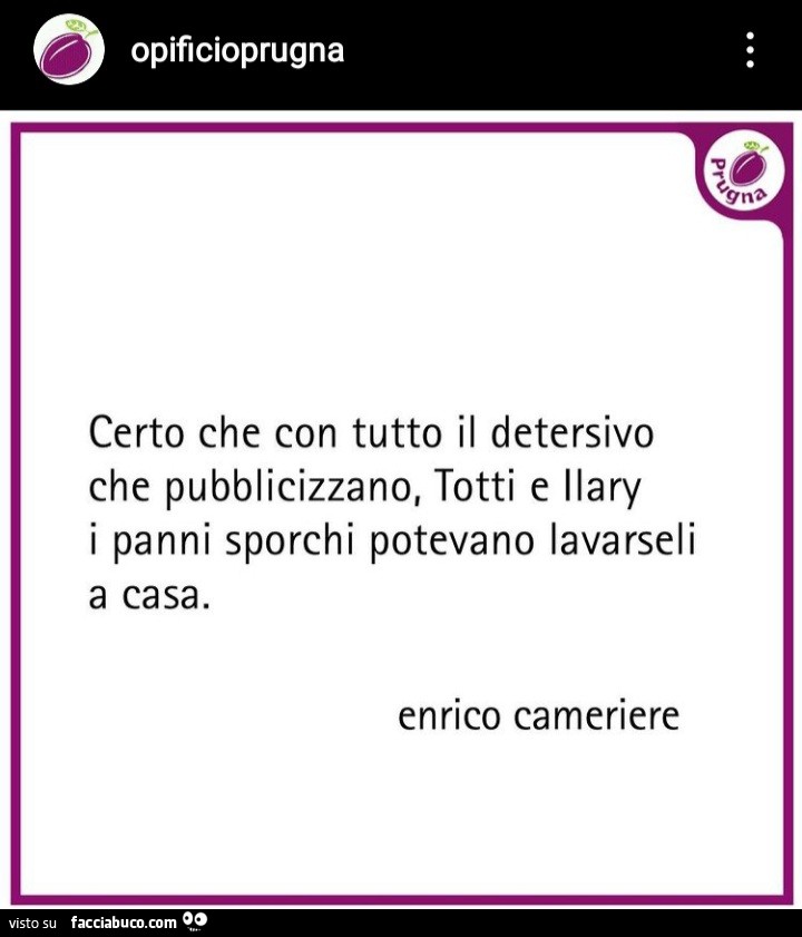 Certo che con tutto il detersivo che pubblicizzano, Totti e Ilary i panni sporchi potevano lavarseli a casa