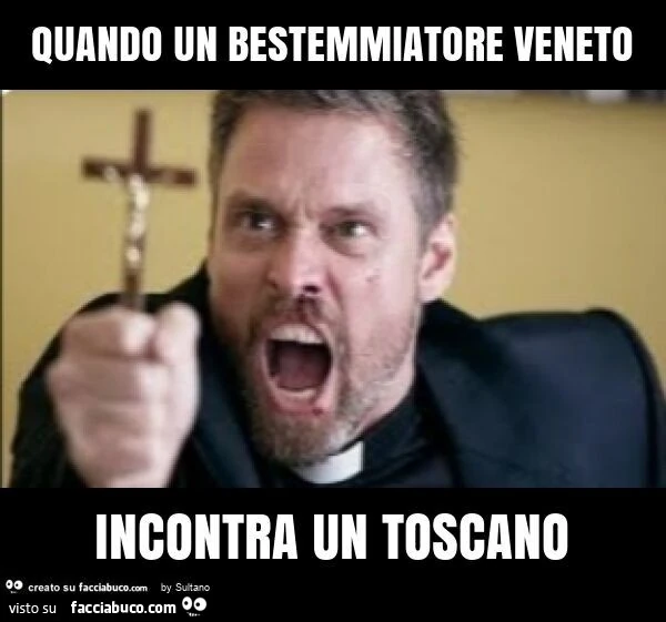 Quando un bestemmiatore veneto incontra un toscano