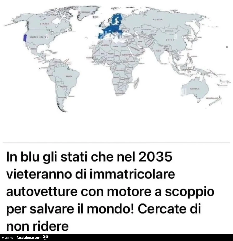 In blu gli stati che nel 2035 vieteranno di immatricolare autovetture con motore a scoppio per salvare il mondo! Cercate di non ridere