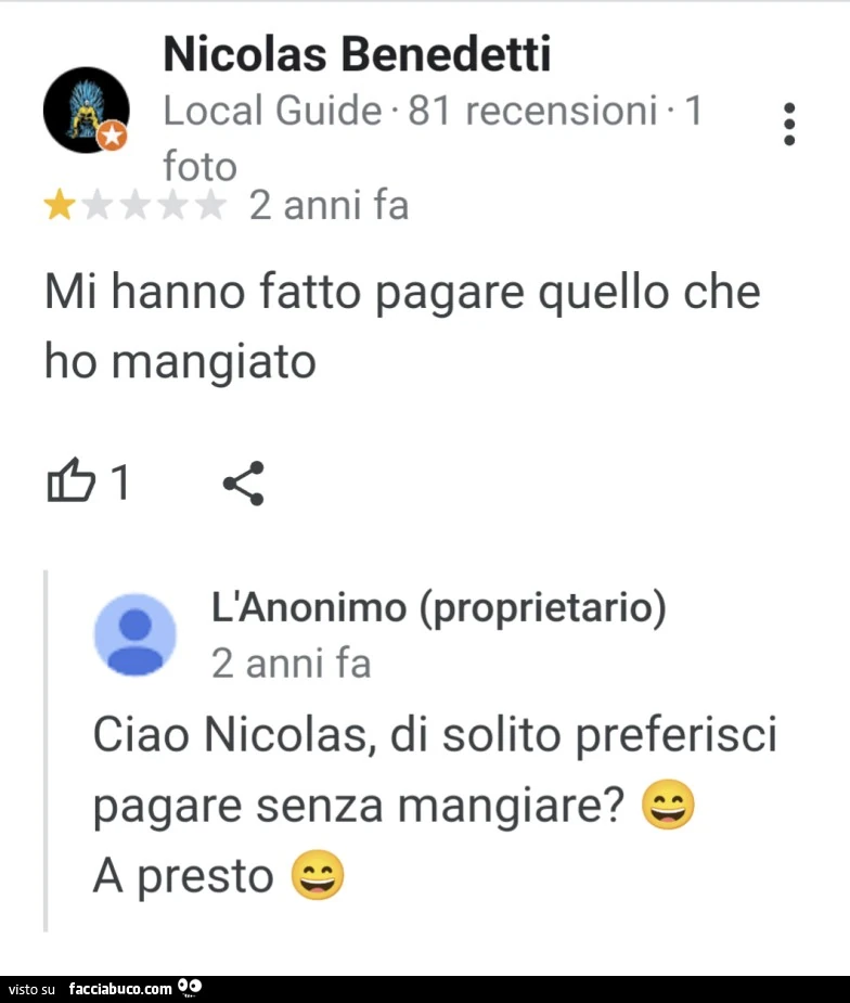 Mi hanno fatto pagare quello che ho mangiato. Di solito preferisci pagare senza mangiare?