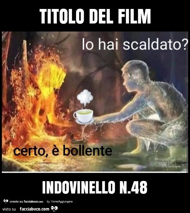 Titolo del film indovinello n. 48