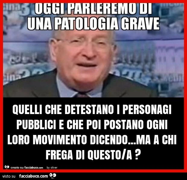 Quelli che detestano i personagi pubblici e che poi postano ogni loro movimento dicendo&hellip; ma a chi frega di questo/a?