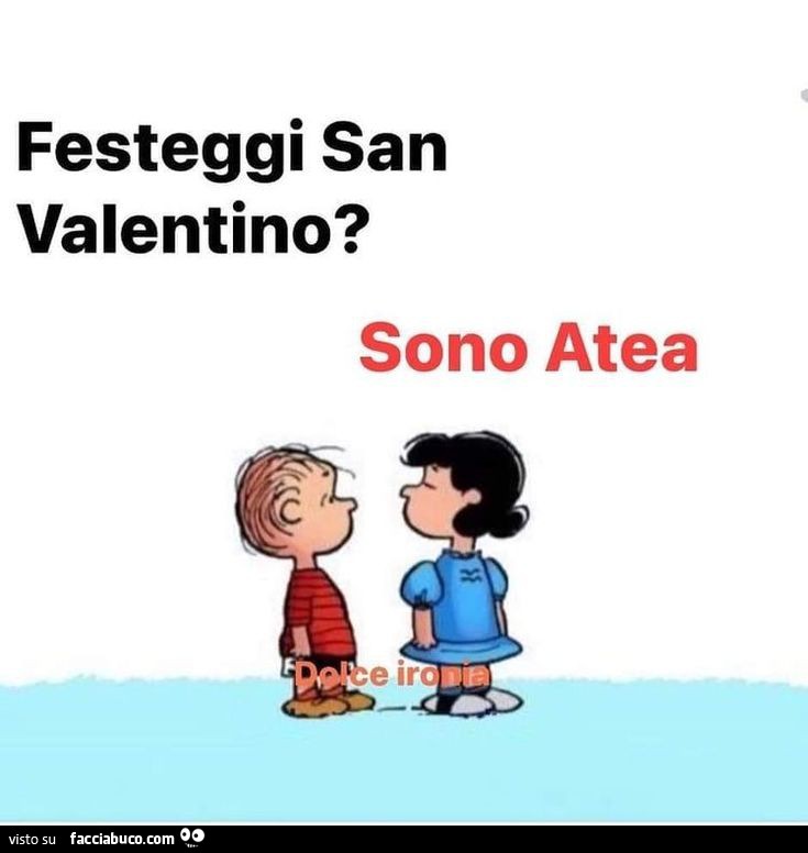 Festeggi san valentino? Sono atea
