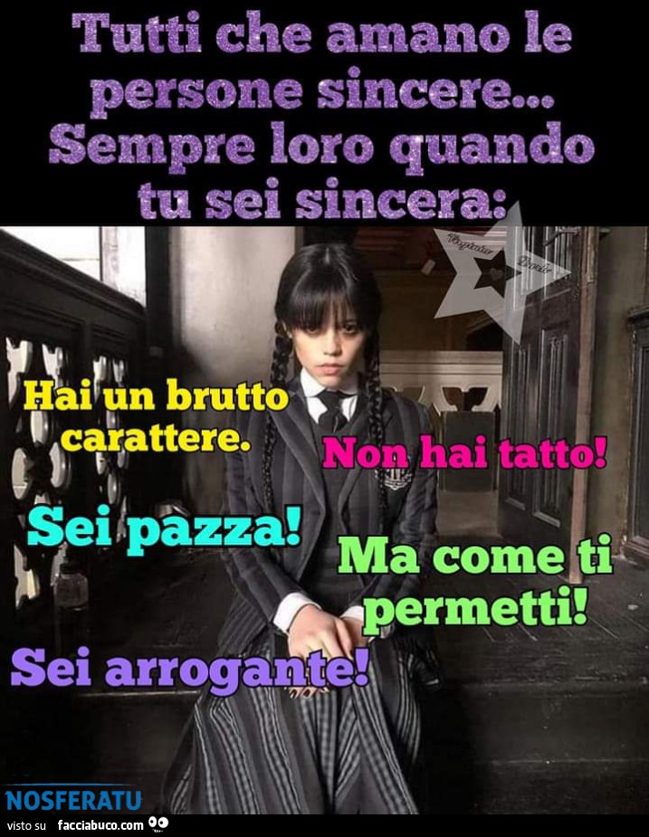 Tutti amano le persone sincere