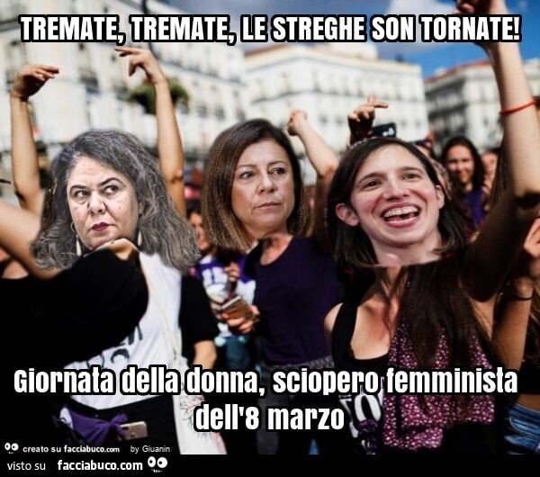 Tremate, tremate, le streghe son tornate! Giornata della donna, sciopero femminista dell'8 marzo