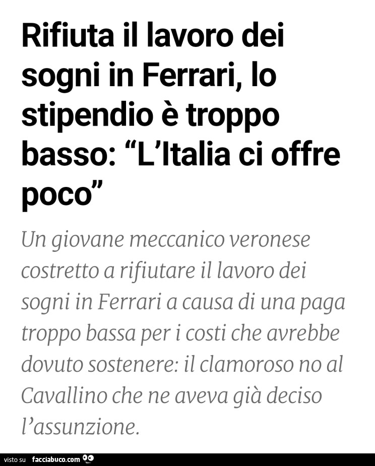 Rifiuta il lavoro dei sogni in Ferrari, lo stipendio è troppo basso: l'italia ci offre poco