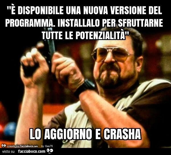 "รจ disponibile una nuova versione del programma. Installalo per sfruttarne tutte le potenzialitร " lo aggiorno e crasha